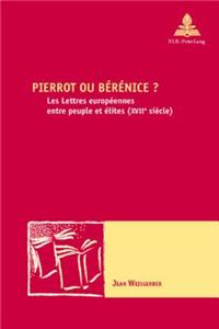 Pierrot Ou Bérénice ?