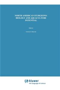 North American Sturgeons: Biology and Aquaculture Potential