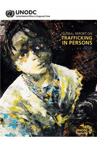 Global report on trafficking in persons 2016 (Includes text on country profiles data)