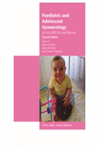 Paediatric & Adolescent Gynecology For The Mrcog & Beyond