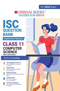 Oswaal ISC Question Bank Class 11 Computer Science Book Chapterwise & Topicwise (2024 Exam)