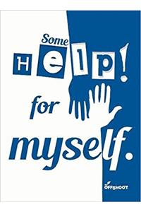 Some Help for Myself