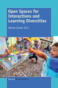 Open Spaces for Interactions and Learning Diversities