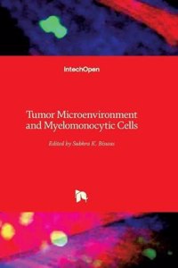 Tumor Microenvironment and Myelomonocytic Cells