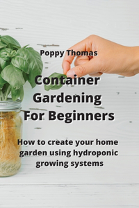 Container Gardening For Beginners
