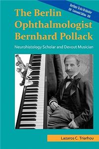 Berlin ophthalmologist Bernhard Pollack