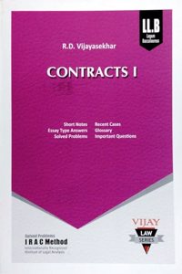 Contracts I (General Principles of Contrat) (For all Andhra Pradesh Law University Students) (Descriptive answers, short notes, Essay Type Answers, Solved Problems, Recent Cases, Glossary, Important Questions)