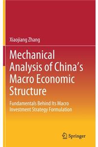 Mechanical Analysis of China's Macro Economic Structure