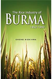 The Rice Industry of Burma 1852-1940