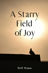 A Starry Field of Joy