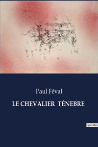 Chevalier Ténebre