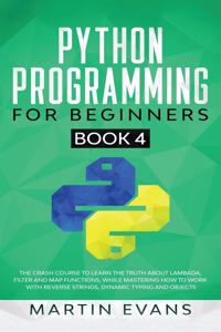 Python Programming for Beginners - Book 4