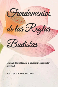Fundamentos de las Reglas Budistas