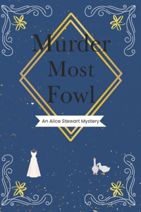 Murder Most Fowl