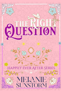 The Right Question