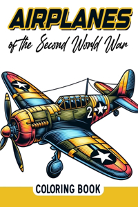 Airplanes of the Second World War coloring book