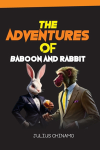 The Adventures of Rabbit and Baboon