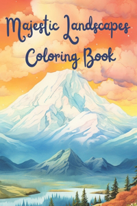 Majestic Landscapes Coloring Book