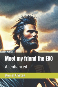 Meet my friend the EGO