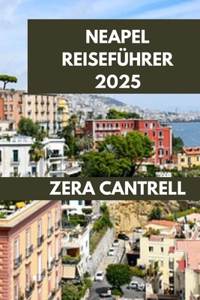 Neapel Reiseführer 2025