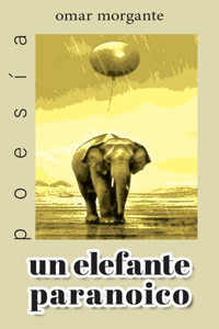 Un elefante paranoico