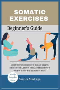 Somatic Exercises Beginner's Guide