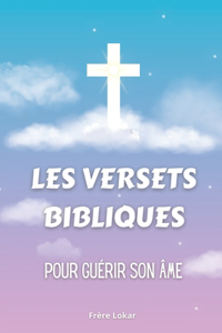 Les versets bibliques pour guérir son âme