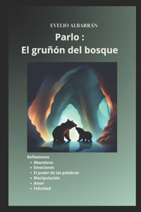 Parlo: El Gruñon del bosque