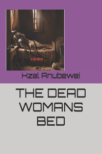 The Dead Womans Bed