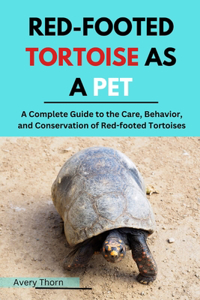 Red-Footed Tortoise as a Pet