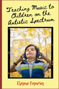 Teaching Music to Children on the Autistic Spectrum