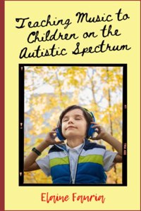 Teaching Music to Children on the Autistic Spectrum