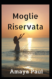 Moglie Riservata