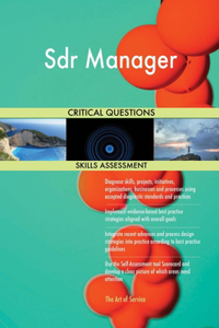 Sdr Manager Critical Questions Skills Assessment