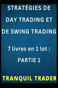 Stratégies de Day Trading Et de Swing Trading