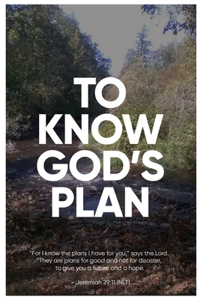 To Know God's Plan