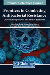 Frontiers in Combating Antibacterial Resistance