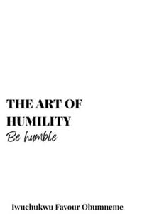 The Art Of Humility