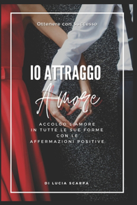 Io Attraggo Amore