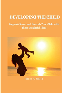 Developing the Child