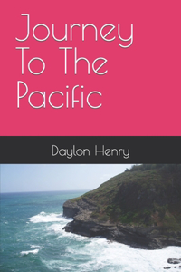 Journey To The Pacific