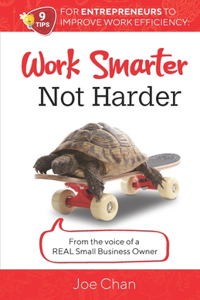 Work Smarter, Not Harder