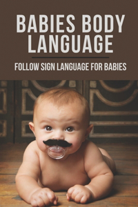 Babies Body Language