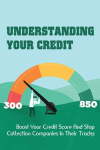 Understanding Your Credit