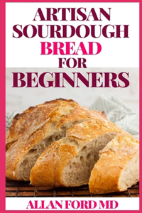 Artisan Sourdough Bread for Beginners