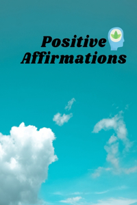 Positive Affirmations