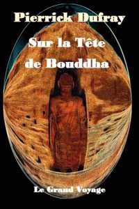 Sur la Tête de Bouddha