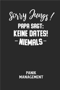 Sorry Jungs! Papa Sagt