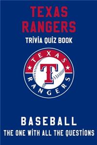 Texas Rangers Trivia Quiz Book - Baseball - The One With All The Questions