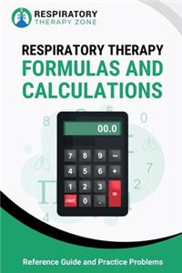 Respiratory Therapy Formulas and Calculations